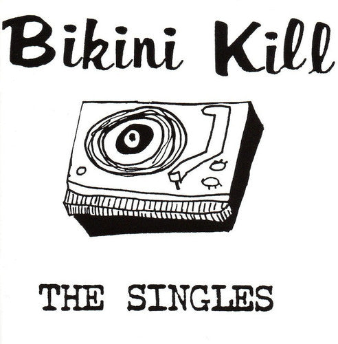 Bikini Kill – The Singles