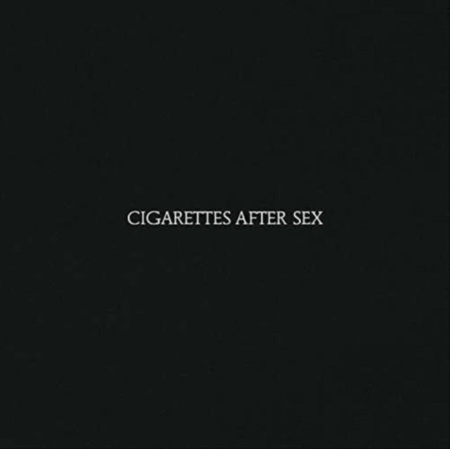 CIGARETTES AFTER SEX - CIGARETTES AFTER SEX