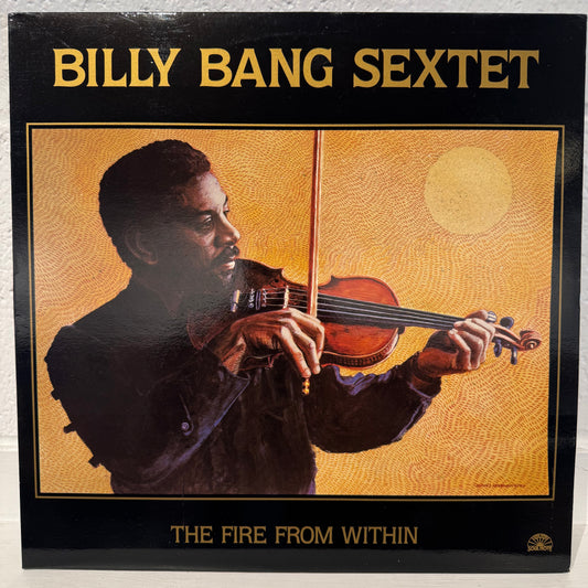Billy Bang Sextet – The Fire From Within