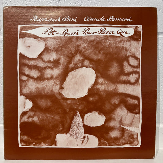 Raymond Boni, Claude Bernard – Pot-Pourri Pour Parce Que