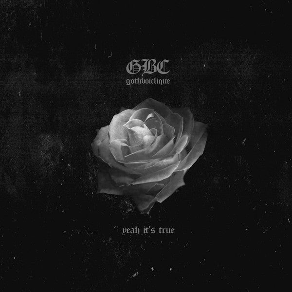 GothBoiClique - Yeah It's True