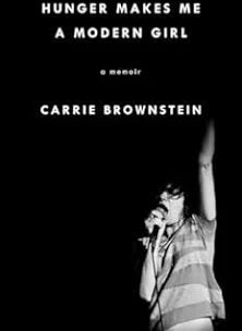 Hunger Makes Me a Modern Girl by Carrie Brownstein