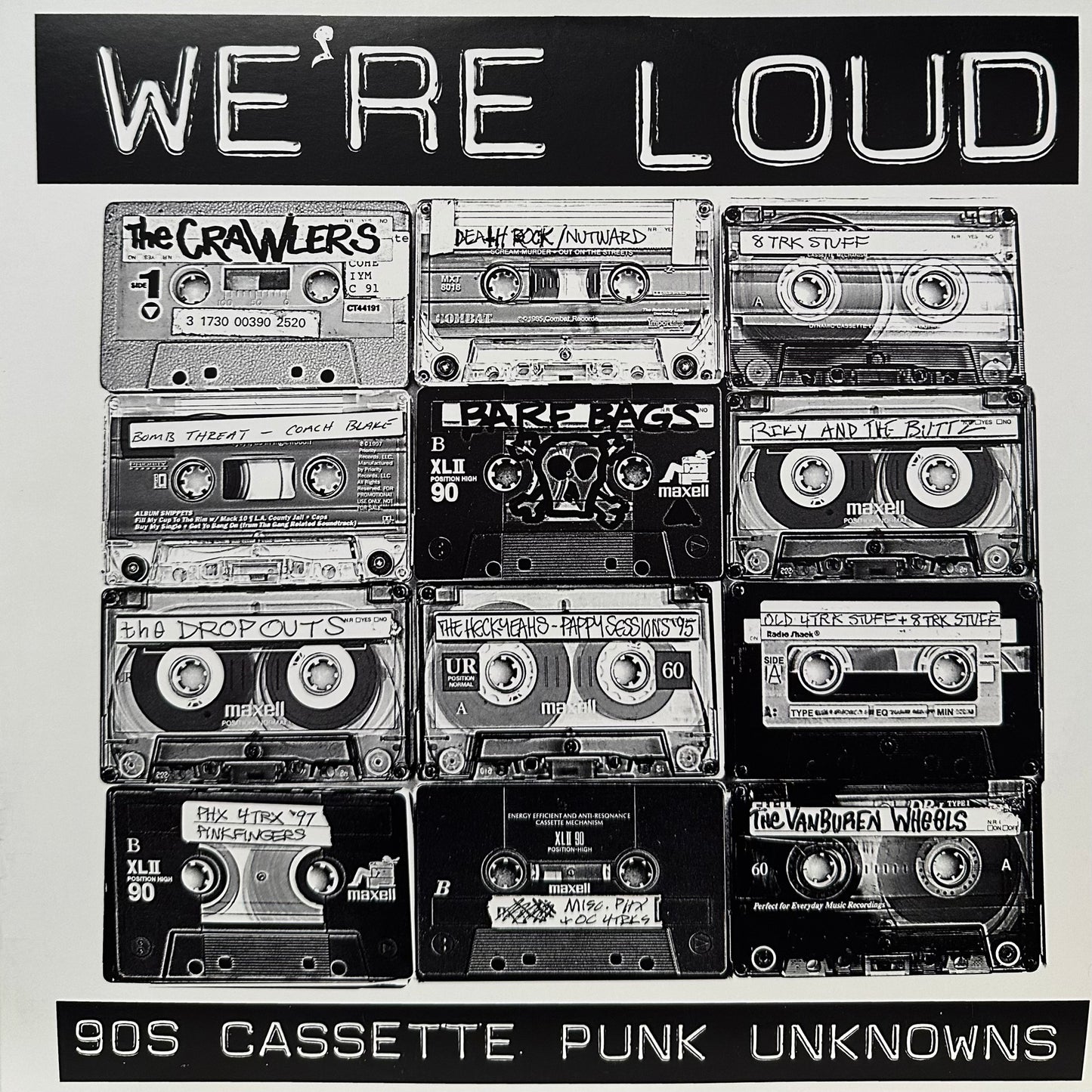 Various - We're Loud: 90s Cassette Punk Unknowns