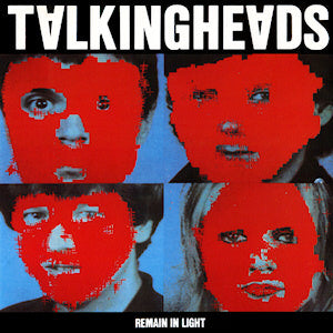 TALKING HEADS - REMAIN IN LIGHT