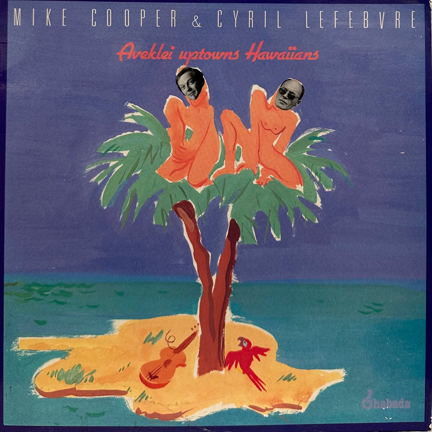 Mike Cooper & Cyril Lefebvre – Aveklei Uptowns Hawaiians