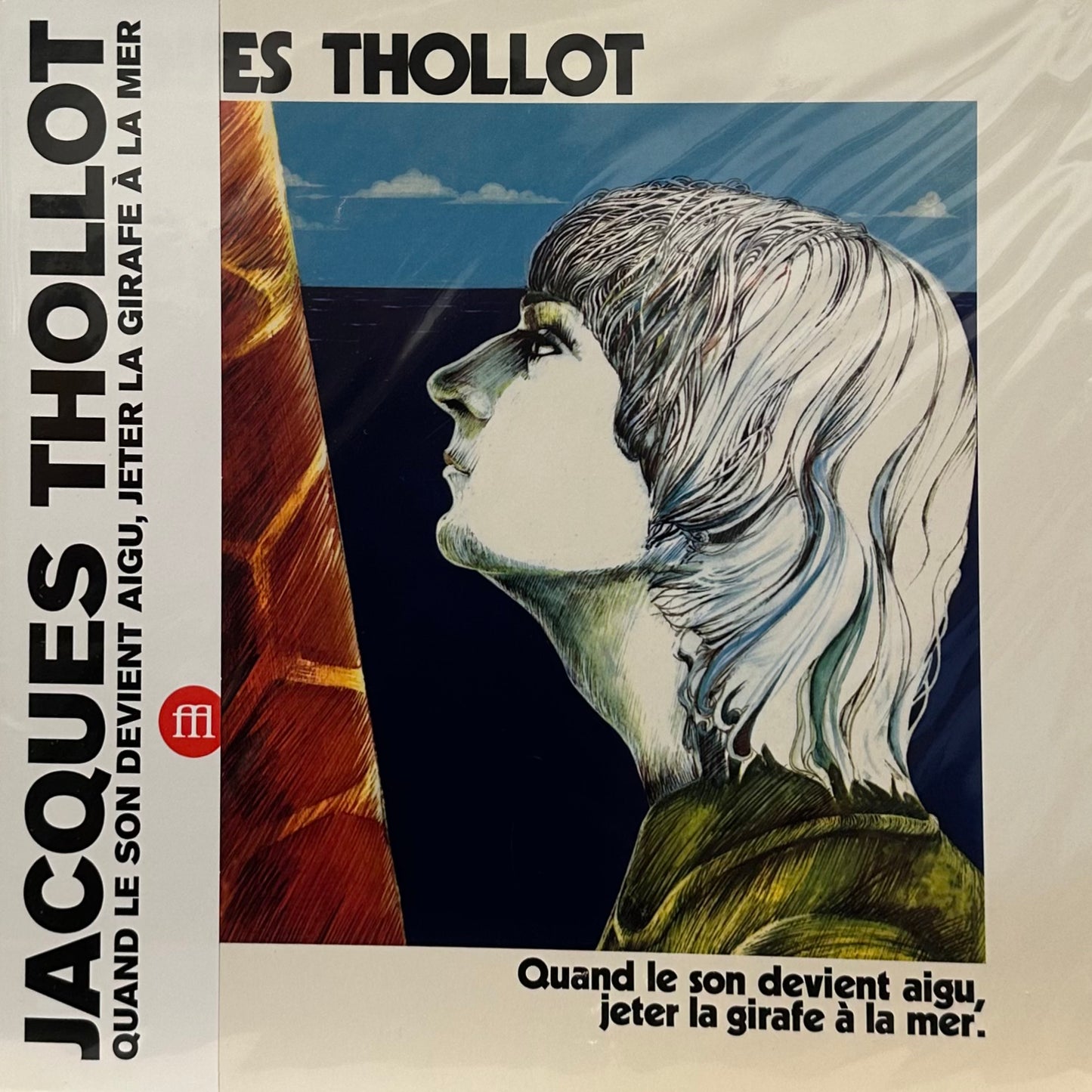 Jacques Thollot – Quand Le Son Devient Aigu, Jeter La Girafe À La Mer.