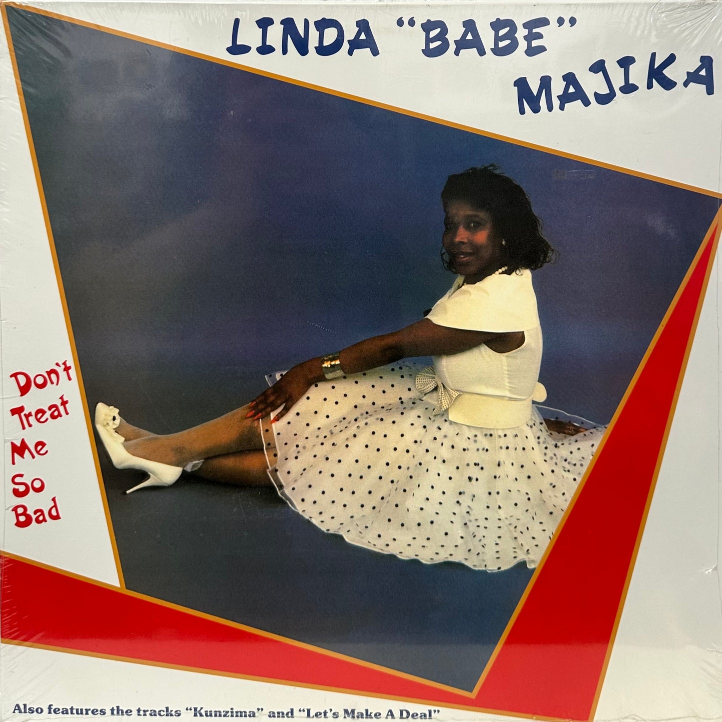 Linda "Babe" Majika – Don't Treat Me So Bad