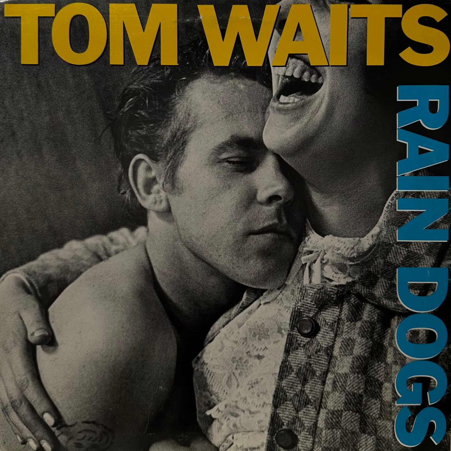 Tom Waits – Rain Dogs
