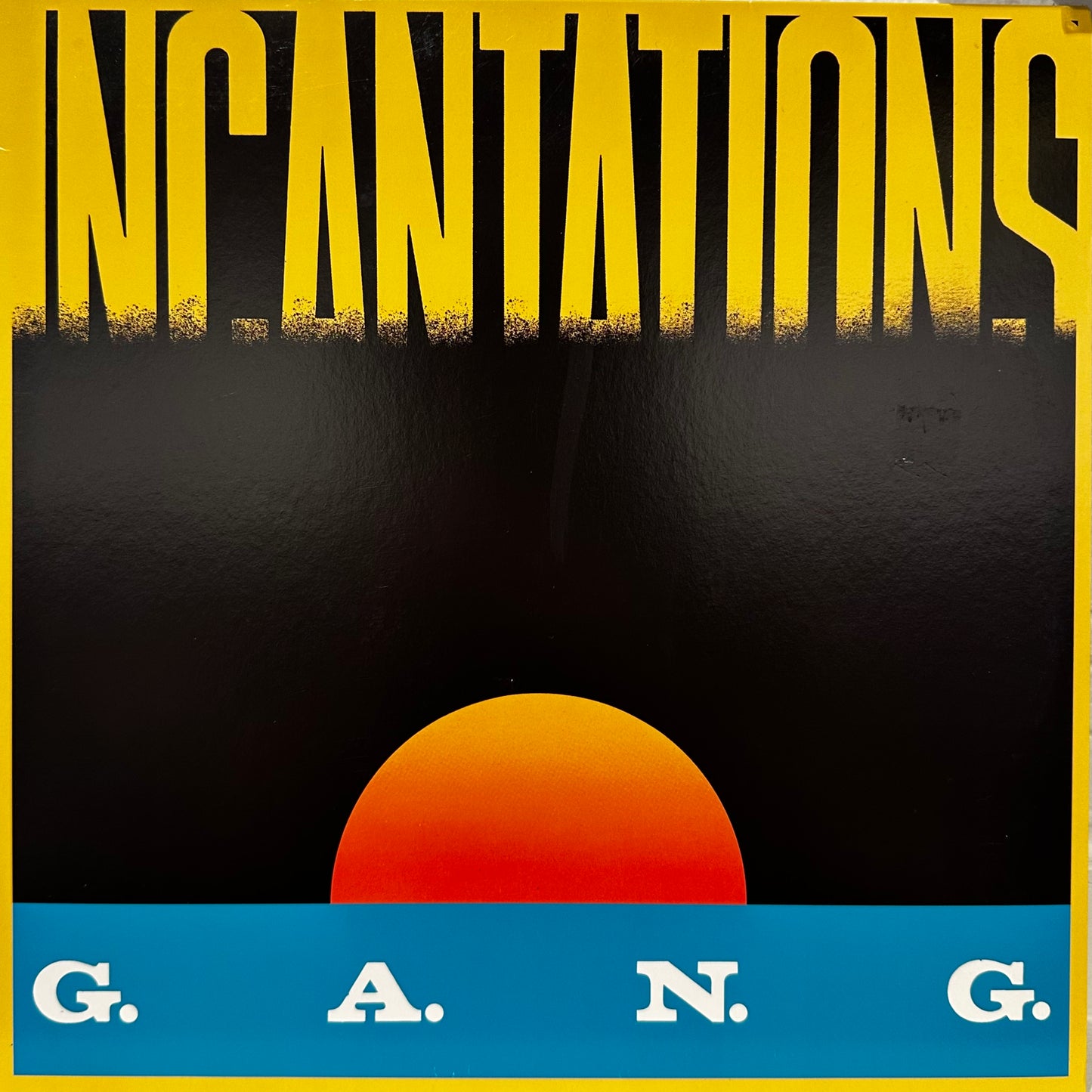 G.A.N.G. – Incantations