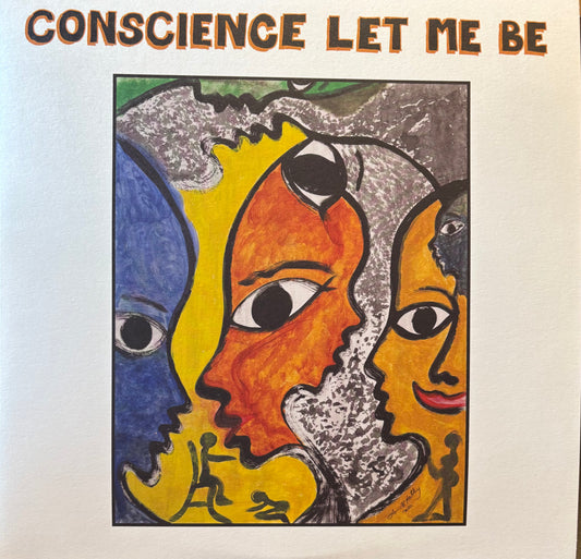 Conscience Let Me Be - Various Artists