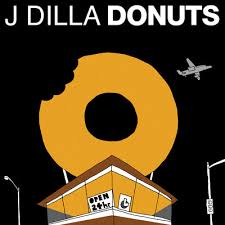 J DILLA - Donuts