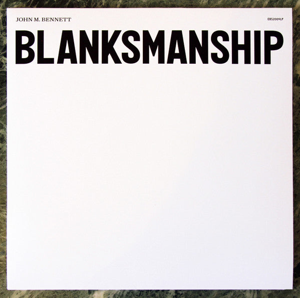 John M. Bennett – Blanksmanship