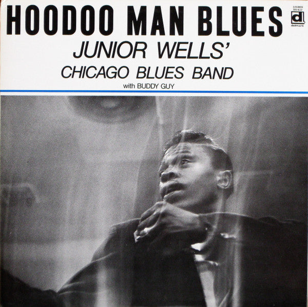 Junior Wells' Chicago Blues Band With Buddy Guy Hoodoo Man Blues