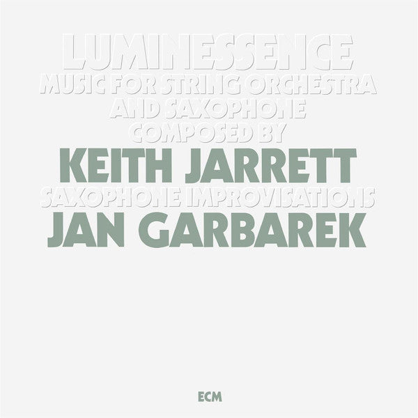 Keith Jarrett/Jan Garbarek - Luminessence