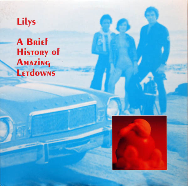 Lilys – A Brief History Of Amazing Letdowns