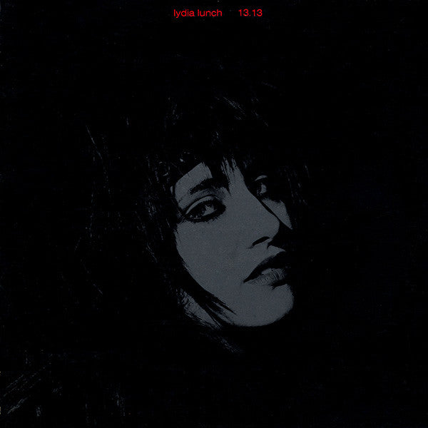 Lydia Lunch / 13.13 – 13.13