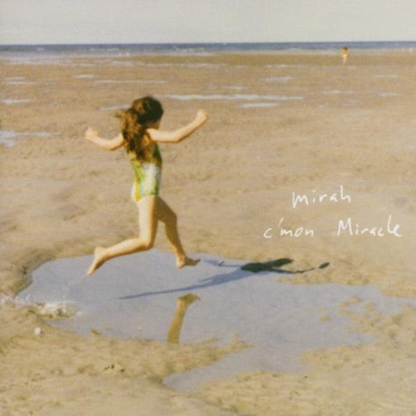 Mirah - C'mon Miracle