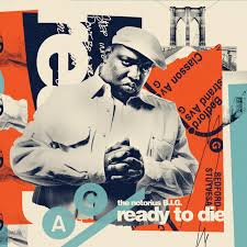 NOTORIOUS B.I.G. - Ready To Die (30th Anniversary Edition)