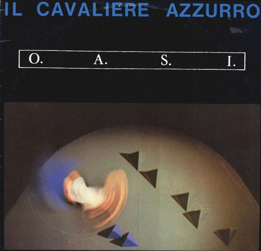 O.A.S.I. - Il Cavaliere Azzurro