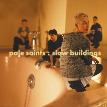 Pale Saints - Slow Buildings (RSD '25)