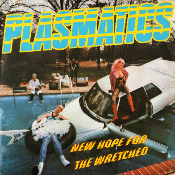 Plasmatics (2) – New Hope For The Wretched