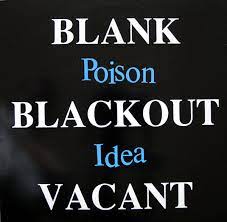Poison Idea – Blank Blackout Vacant