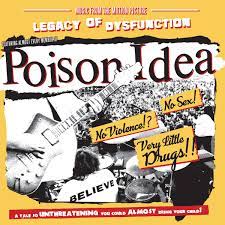 Poison Idea – Legacy of disfunction