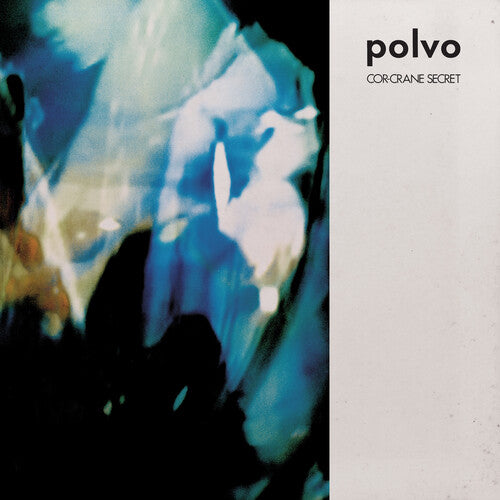 Polvo – Cor-Crane Secret