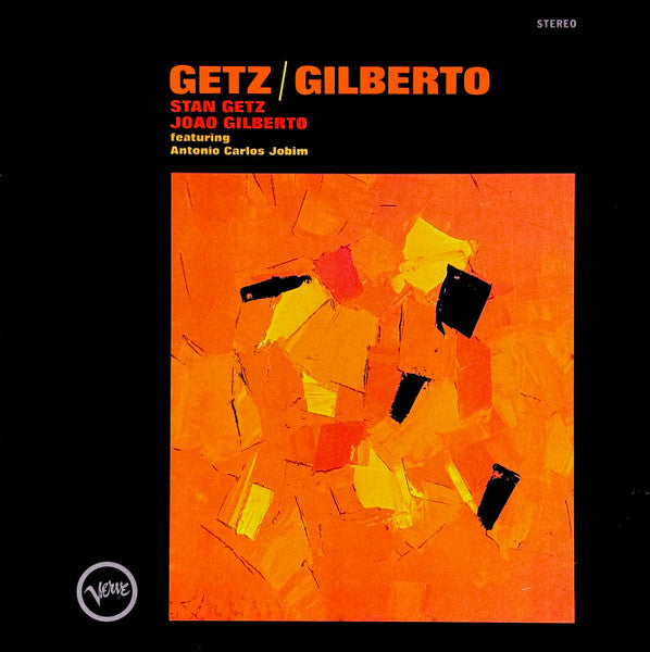 Stan Getz & Joao Gilberto* – Getz / Gilberto