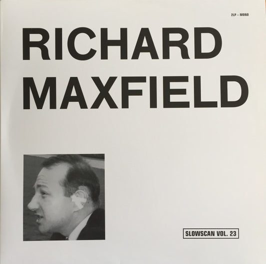 Richard Maxfield - Slowscan Vol. 23