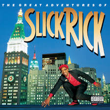 SLICK RICK - The Great Adventures Of Slick Rick
