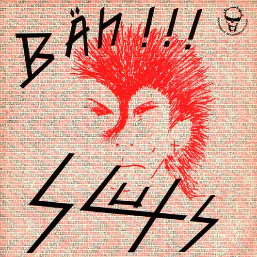 Sluts - Bah!!!