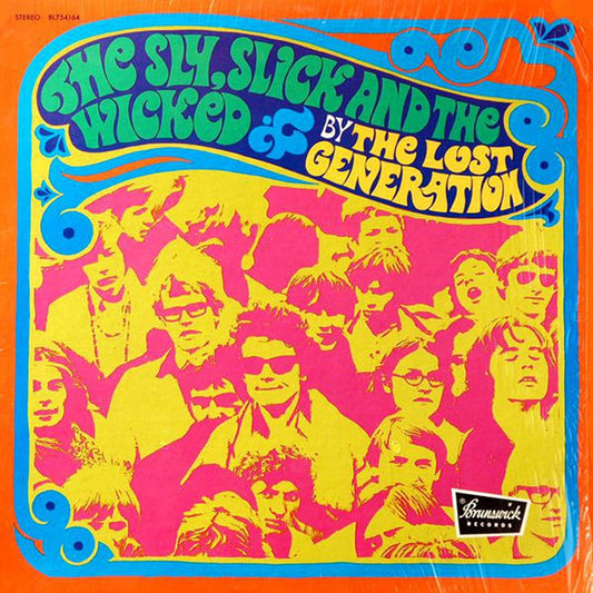 The Lost Generation - The Sly, Slick And The Wicked
