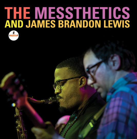 The Messthetics And James Brandon Lewis - self titled