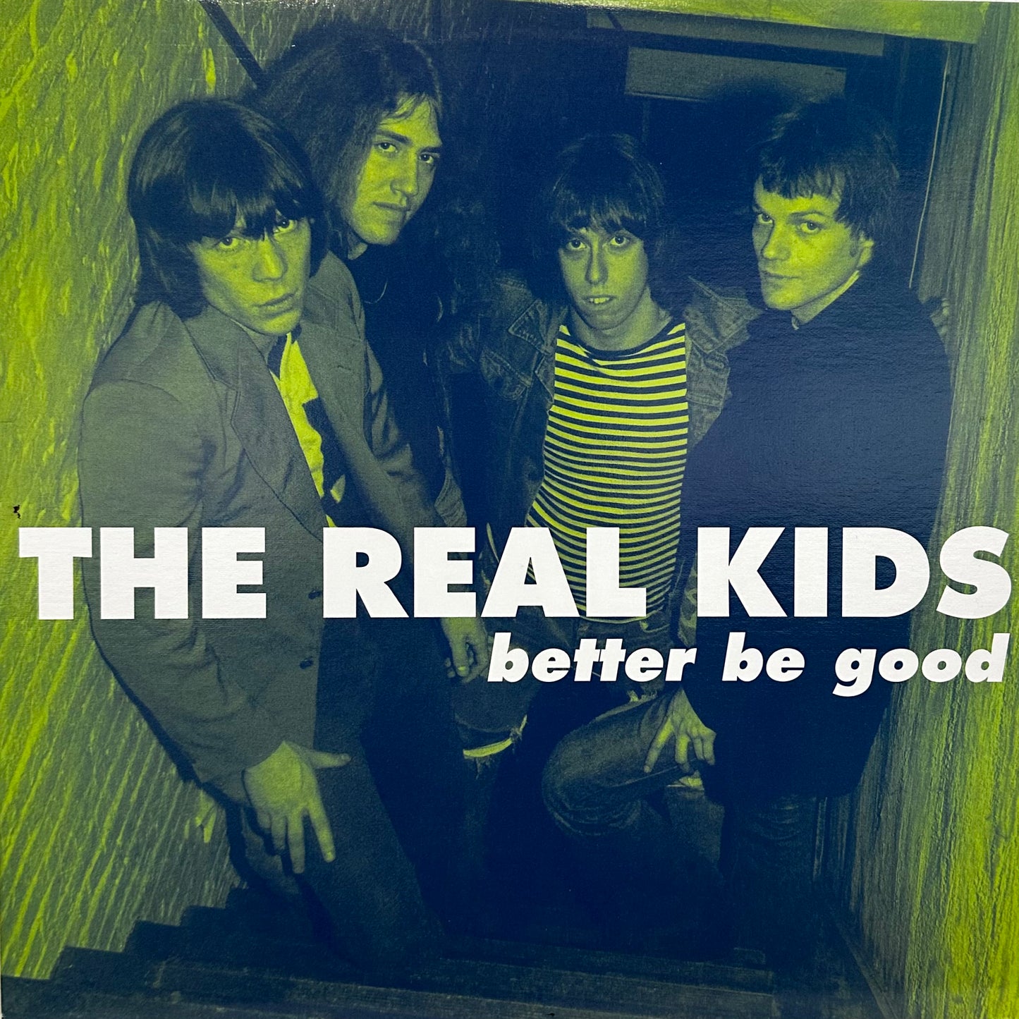The Real Kids – Better Be Good