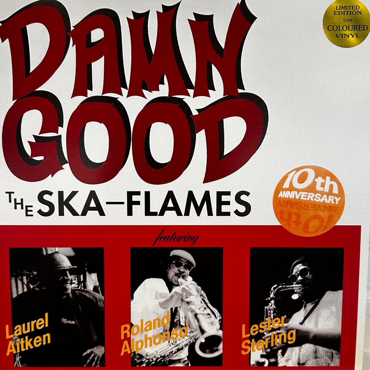 The Ska-Flames Featuring Laurel Aitken / Roland Alphonso / Lester Sterling – Damn Good