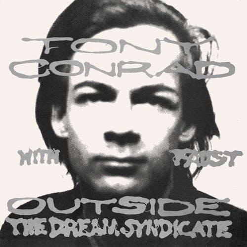Tony Conrad With Faust – Outside The Dream Syndicate
