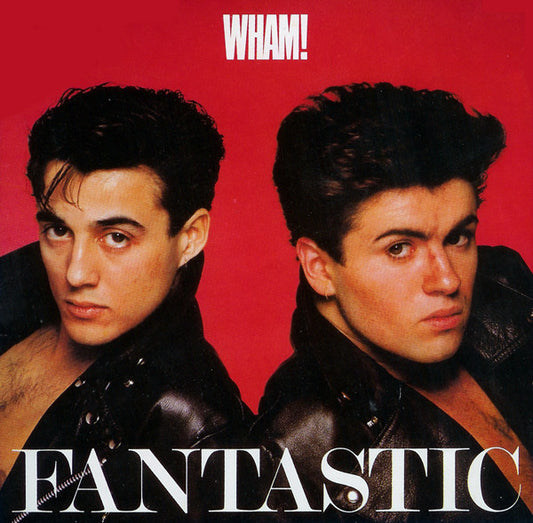 Wham! - Fantastic