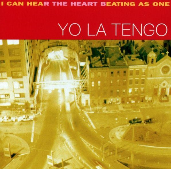 Yo La Tengo – I Can Hear The Heart Beating As One