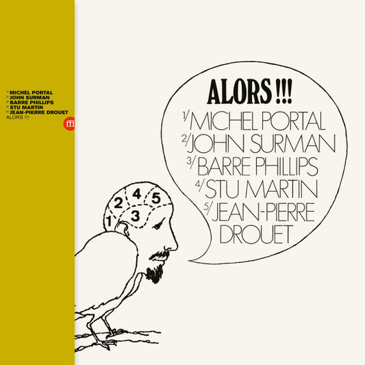 Michel Portal, John Surman, Barre Phillips, Stu Martin, Jean-Pierre Drouet – Alors!!!