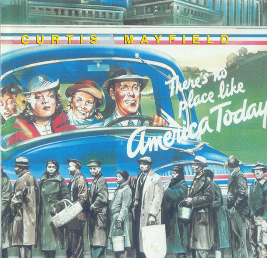 Curtis Mayfield - There's No Place Like America Today