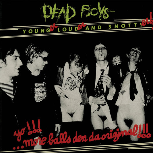 The Dead Boys - Younger Louder And Snottyer