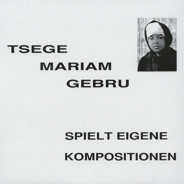 Emahoy Tsege-Mariam Gebru - Spielt Eigene Kompositionen