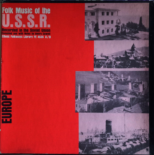 Henry Cowell - Folk Music Of The U. S. S. R.