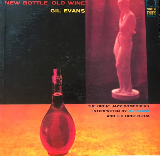 Gil Evans - New Bottle Old Wine