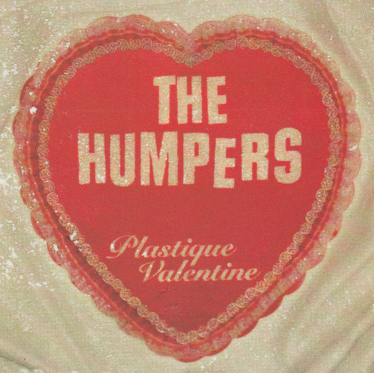 The Humpers - Plastique Valentine