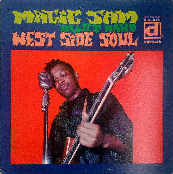 Magic Sam Blues Band - West Side Soul