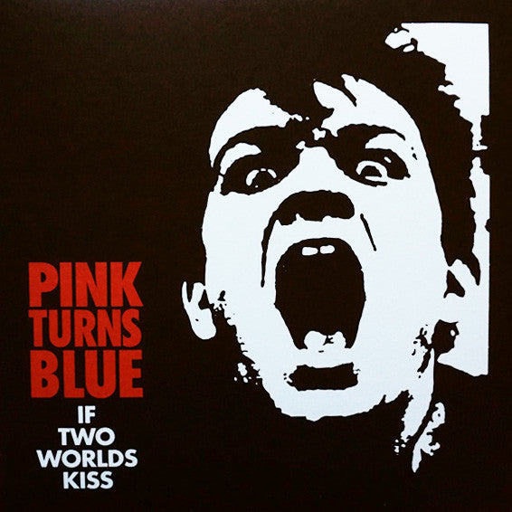 Pink Turns Blue - If Two Worlds Kiss