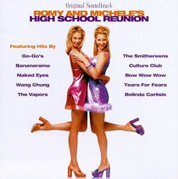 Soundtrack - Romy And Michele's High School Reunion