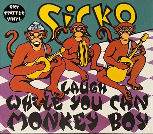 Sicko - Laugh While You Can Monkey Boy